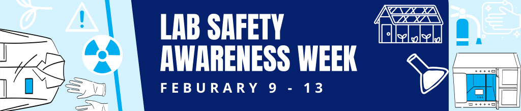 Lab Safety Awareness Week is February 9-13