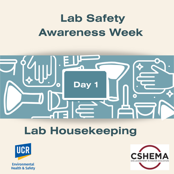 Lab Safety Awareness Week Day 1: Lab Housekeeping